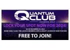 Quantum club- You Share,Company close, YOU GET PAID!!