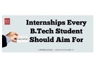 Internships Every B.Tech Student Should Aim For 