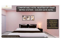 Comfortable Hotel Near Mayur Vihar Metro Station – Golden Gate Hotel