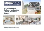 Top Katy Home Builders for Custom Dream Homes in Texas