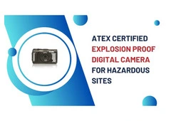 ATEX Certified Explosion Proof Digital Camera for Hazardous Sites