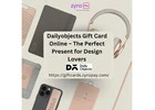 Dailyobjects Gift Card Online – The Perfect Present for Design Lovers