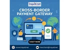 Cross-Border Payment Gateway
