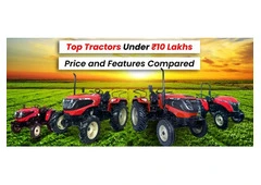 Top Farm Tractors Under ₹10 Lakhs | Features & Tractor Prices
