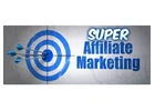 Super Affiliate Marketing