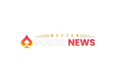 Better Poker News – Your All-in-One Platform for Online Poker News, Reviews, and Strategy