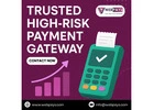 Trusted High-Risk Payment Gateway