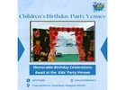 Children's Birthday Party Venues |  9177770188 | The Kidz Land