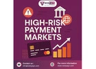High-Risk Payment Markets