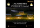 Luxury Lighting Stores in Hyderabad | 8100560057 | illuminee