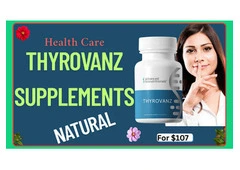 Thyrovanz Supplements Review: Natural Thyroid Support Backed by Real Results