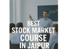 Best Stock Market Institute in Jaipur – Learn, Trade & Grow 