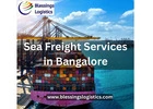 Affordable Sea Freight Services In Bangalore For Exporters