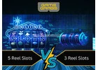 5-Reel vs 3-Reel Slots: Key Differences, Pros & Which Is Best for You