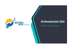 Best Orthodontist SEO Services to Attract More Local Patients and Boost Dental Practice Growth