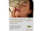 Natural Skin Care Products for Eczema: Gentle Relief for Sensitive Skin