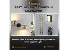 Best Lighting Stores in Madhapur | 8100560057 | illuminee