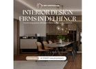 Explore Interior Design Firms in Delhi NCR