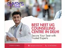 Best NEET UG Counselling Centre in Delhi – Secure Your Seat with Trusted Experts