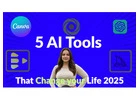 Top 5 AI Tools to Transform Your Work and Creativity in 2025