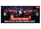Why Indian Farmers Prefer a 4WD Tractor in 2025 | Solis Yanmar