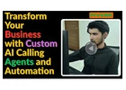 Transform Your Business with Custom AI Calling Agents and Automation