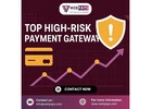 Top High-Risk Payment Gateway