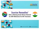 Sunrise Remedies' Role in Meeting South Africa's Demand for ARV Medication for HIV Treatment