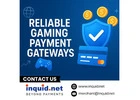 Reliable Gaming Payment Gateways