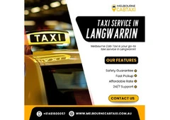 Reliable and Affordable Taxi Service in Langwarrin - Melbourne Cab Taxi
