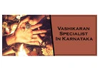 Vashikaran Specialist in Karnataka