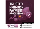 Trusted High-Risk Payment Processing