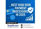 Best High Risk Payment Processors in 2025