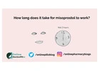 How quickly does misoprostol work