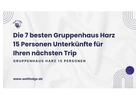 Die 7 besten Gruppenhaus Harz 15 Personen Unterkünfte für Ihren nächsten Trip