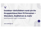 Outdoor-Aktivitäten rund um Ihr Gruppenhaus Harz 15 Personen – Wandern, Radfahren & mehr