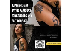 Top Markham Tattoo Parlours for Stunning and Safe Body Art