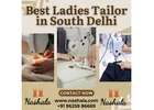 ✂️ Best Ladies Tailor in South Delhi – Perfect Fit Guaranteed