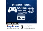 International Gaming Merchant Account