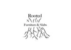 Rooted N Furniture & Slabs