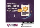 Optimized High Risk Payment Processing