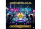 Explore Exciting Goldsbet Games And Experience Nonstop Betting Performance