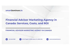 Financial Advisor Marketing Agency in Canada: Services, Costs, and ROI