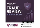 WebPays Fraud Review for Merchants