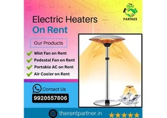 Electrical Heater on Rent in Mumbai - Quick and Affordable