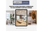 Trusted Home Builders in Brenham TX for Modern Custom Homes