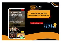 "Top Playinexch Tricks Pros Don’t Want You to Know "