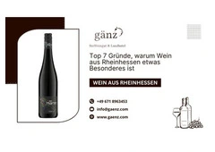 Top 7 Gründe, warum Wein aus Rheinhessen etwas Besonderes ist