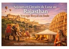 Séjours et Circuits de Luxe au Rajasthan – Voyage Royal en Inde