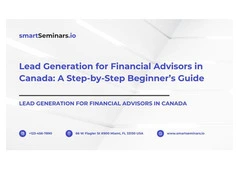 Lead Generation for Financial Advisors in Canada: A Step-by-Step Beginner’s Guide